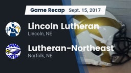 Recap: Lincoln Lutheran  vs. Lutheran-Northeast  2017