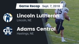 Recap: Lincoln Lutheran  vs. Adams Central  2018