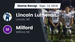 Recap: Lincoln Lutheran  vs. Milford  2018