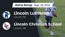 Recap: Lincoln Lutheran  vs. Lincoln Christian School 2018