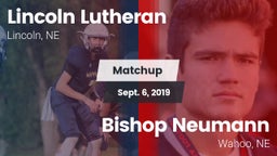 Matchup: Lincoln Lutheran vs. Bishop Neumann  2019
