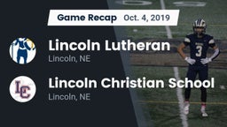 Recap: Lincoln Lutheran  vs. Lincoln Christian School 2019