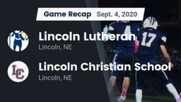 Recap: Lincoln Lutheran  vs. Lincoln Christian School 2020