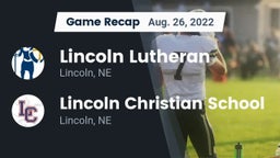 Recap: Lincoln Lutheran  vs. Lincoln Christian School 2022