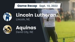 Recap: Lincoln Lutheran  vs. Aquinas  2022