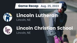 Recap: Lincoln Lutheran  vs. Lincoln Christian School 2023