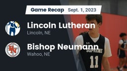 Recap: Lincoln Lutheran  vs. Bishop Neumann  2023