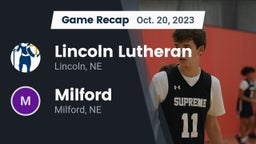 Recap: Lincoln Lutheran  vs. Milford  2023