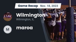 Recap: Wilmington  vs. maroa 2023