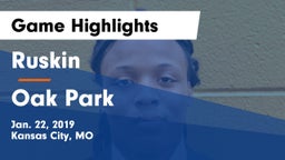 Ruskin  vs Oak Park  Game Highlights - Jan. 22, 2019