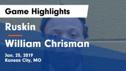 Ruskin  vs William Chrisman  Game Highlights - Jan. 25, 2019