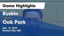 Ruskin  vs Oak Park  Game Highlights - Feb. 12, 2019
