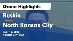 Ruskin  vs North Kansas City  Game Highlights - Feb. 13, 2019