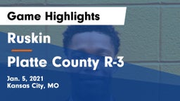 Ruskin  vs Platte County R-3 Game Highlights - Jan. 5, 2021