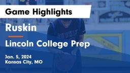 Ruskin  vs Lincoln College Prep  Game Highlights - Jan. 5, 2024