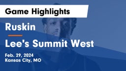 Ruskin  vs Lee's Summit West  Game Highlights - Feb. 29, 2024