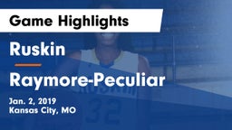 Ruskin  vs Raymore-Peculiar  Game Highlights - Jan. 2, 2019