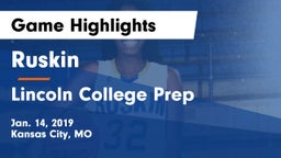 Ruskin  vs Lincoln College Prep  Game Highlights - Jan. 14, 2019