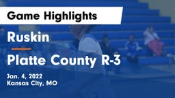 Ruskin  vs Platte County R-3 Game Highlights - Jan. 4, 2022