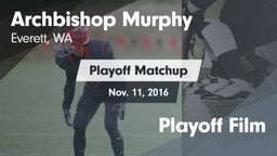 Matchup: Archbishop Murphy vs. Playoff Film 2016