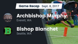 Recap: Archbishop Murphy  vs. Bishop Blanchet  2017