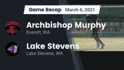 Recap: Archbishop Murphy  vs. Lake Stevens  2021