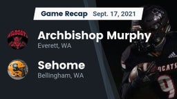 Recap: Archbishop Murphy  vs. Sehome  2021