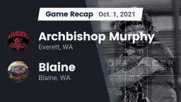 Recap: Archbishop Murphy  vs. Blaine  2021