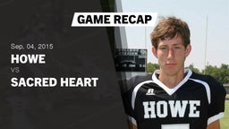 Recap: Howe  vs. Sacred Heart  2015