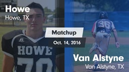 Matchup: Howe  vs. Van Alstyne  2016