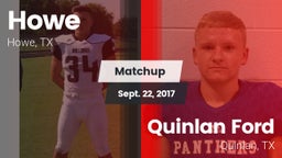 Matchup: Howe  vs. Quinlan Ford  2017
