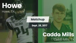 Matchup: Howe  vs. Caddo Mills  2017