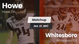 Matchup: Howe  vs. Whitesboro  2017