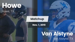Matchup: Howe  vs. Van Alstyne  2019
