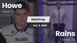 Matchup: Howe  vs. Rains  2020