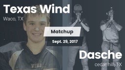 Matchup: Texas Wind vs. Dasche 2017