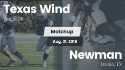 Matchup: Texas Wind vs. Newman 2018