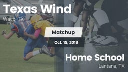 Matchup: Texas Wind vs. Home School 2018