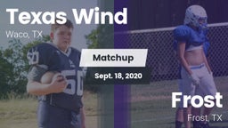 Matchup: Texas Wind vs. Frost  2020