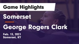Somerset  vs George Rogers Clark  Game Highlights - Feb. 13, 2021