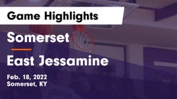 Somerset  vs East Jessamine  Game Highlights - Feb. 18, 2022