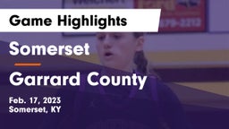 Somerset  vs Garrard County  Game Highlights - Feb. 17, 2023