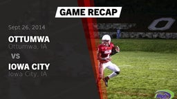 Recap: Ottumwa  vs. Iowa City  2014