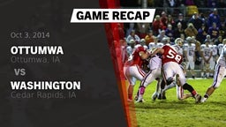 Recap: Ottumwa  vs. Washington  2014