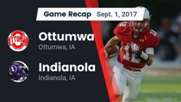 Recap: Ottumwa  vs. Indianola  2017