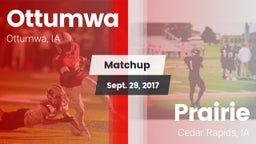 Matchup: Ottumwa  vs. Prairie  2017