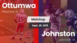Matchup: Ottumwa  vs. Johnston  2018