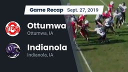Recap: Ottumwa  vs. Indianola  2019