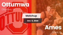 Matchup: Ottumwa  vs. Ames  2020