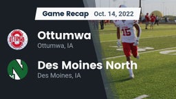 Recap: Ottumwa  vs. Des Moines North  2022